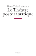 Théâtre postdramatique (Le)